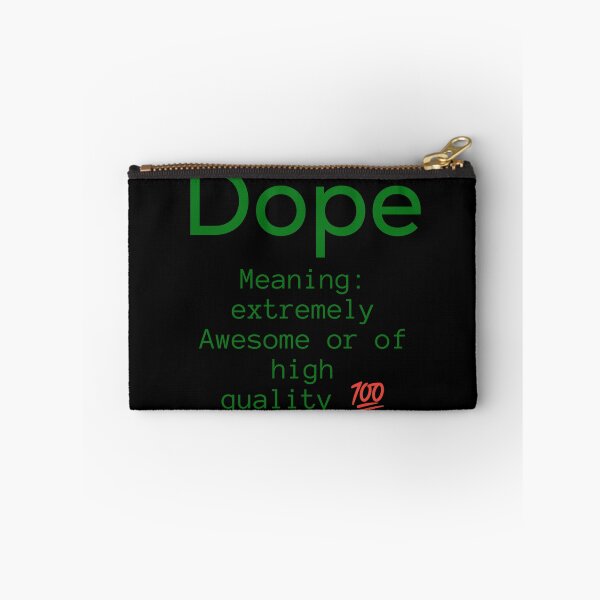 Item preview, New meaning of dope designed and sold by TheDunnydoor.
