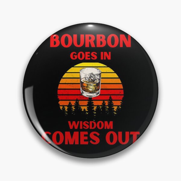 Item preview, Bourbon Goes In Wisdom Comes Out Bourbon Drinking Lover Gift designed and sold by MARCOS LILI.