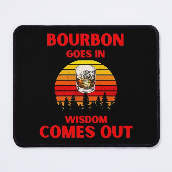 Item preview, Bourbon Goes In Wisdom Comes Out Bourbon Drinking Lover Gift designed and sold by MARCOS LILI.