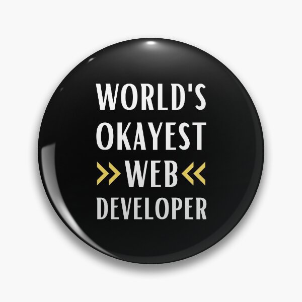 Item preview, World's Okayest Web Developer designed and sold by Valuential.