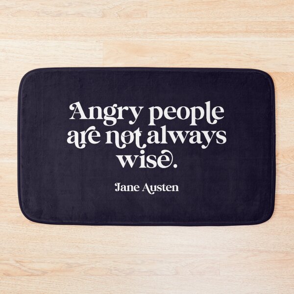 Item preview, Jane Austen Quote Angry People - Feminist Power Gift designed and sold by TangoCharlieNZ.