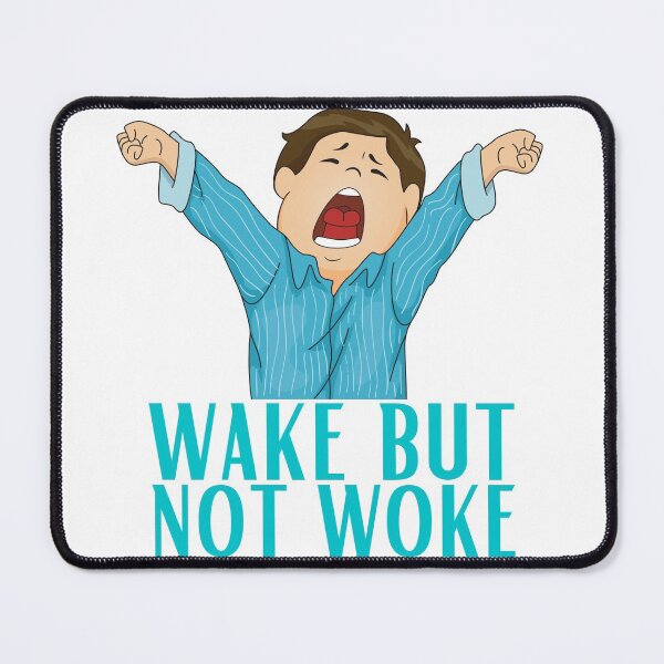 Item preview, wake but not woke Stickers designed and sold by NIKENchop.