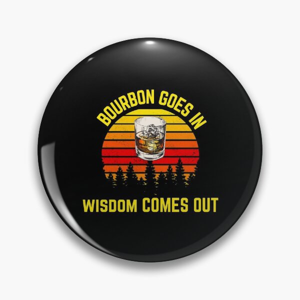 Item preview, Bourbon Goes In Wisdom Comes Out Bourbon Drinking Lover Gift designed and sold by MARCOS LILI.