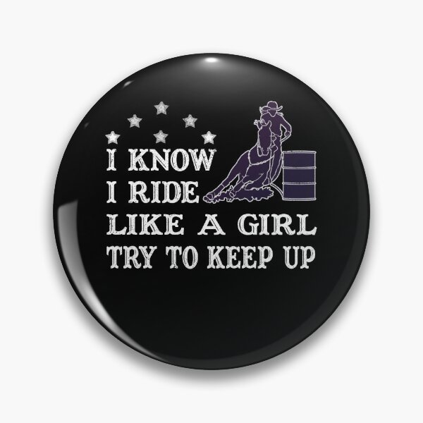 Item preview, I Know I Ride Like A Girl Try To Keep Up designed and sold by franktact.