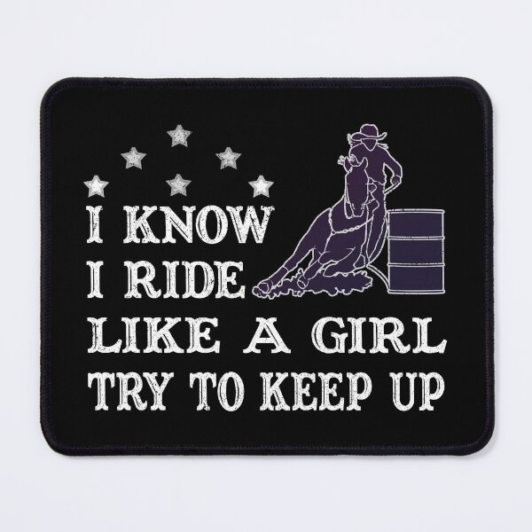 Item preview, I Know I Ride Like A Girl Try To Keep Up designed and sold by franktact.