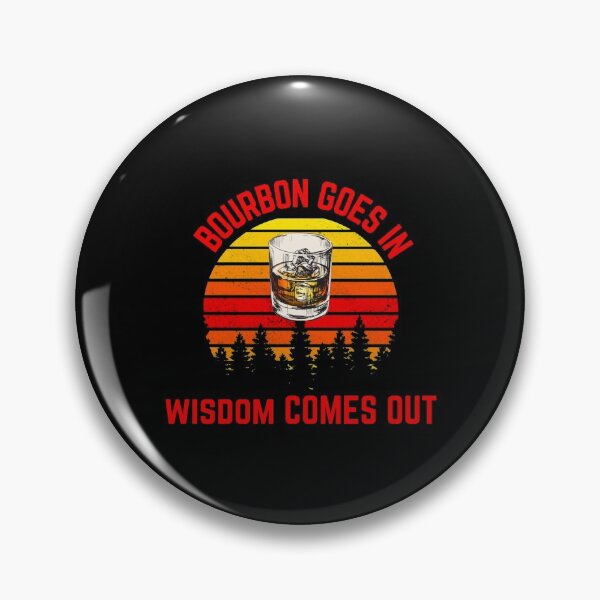 Item preview, Bourbon Goes In Wisdom Comes Out Bourbon Drinking Lover Gift designed and sold by MARCOS LILI.
