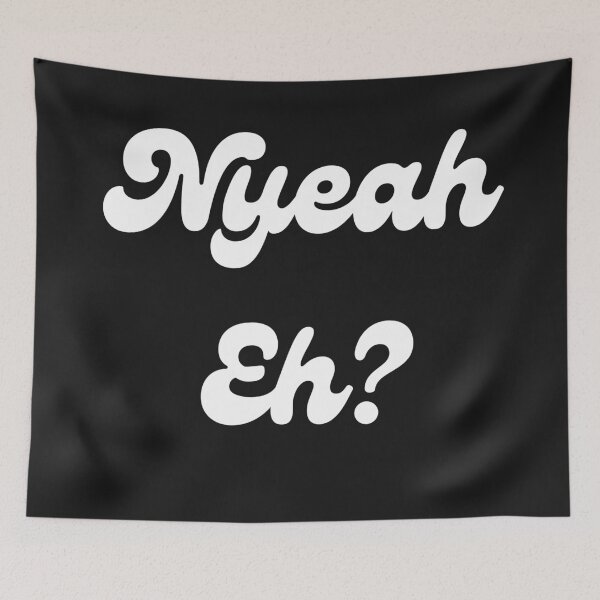 Item preview, Nyeah eh?  designed and sold by 2Cheesy4U.