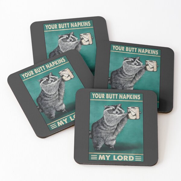 Item preview, Your butt napkins my lord designed and sold by Eclipse Media.