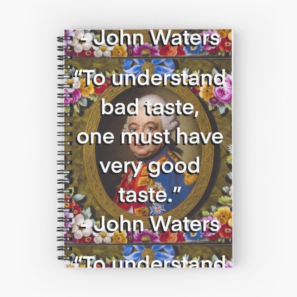 Item preview, Bad Taste John Waters Quote designed and sold by KristaZed.