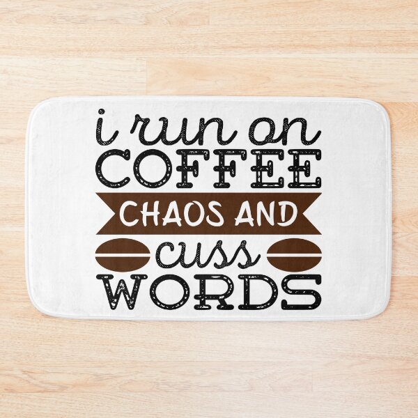 Item preview, I Run On Coffee Chaos And Cuss Words - Coffee lovers gift designed and sold by llon.