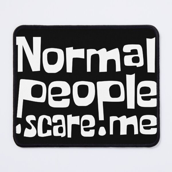 Item preview, Normal people scare me designed and sold by pnkpopcorn.