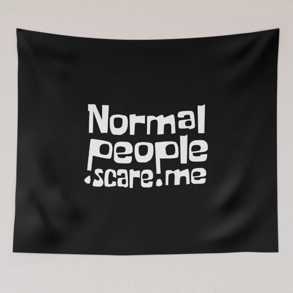 Item preview, Normal people scare me designed and sold by pnkpopcorn.