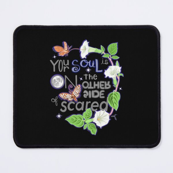 Item preview, Your Soul is on the Other Side of Scared designed and sold by michellemdesign.