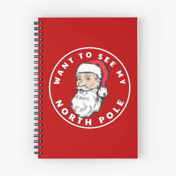 Item preview, Want to see my North Pole? designed and sold by Primotees.