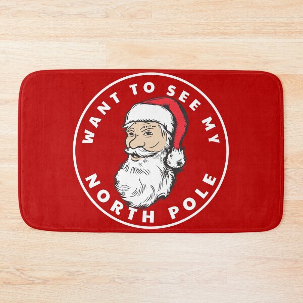 Item preview, Want to see my North Pole? designed and sold by Primotees.