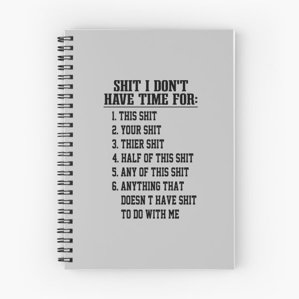 Item preview, funny sarcastic offended saying SHIT I DON'T HAVE TIME FOR  gift  Birthday Meme Girlfriend boyfriend designed and sold by joygift369.