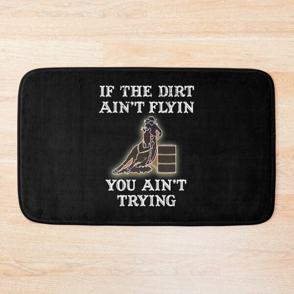 Item preview, If Dirt Ain't Flying You Ain't Trying designed and sold by franktact.