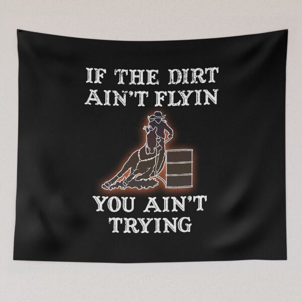 Item preview, If Dirt Ain't Flying You Ain't Trying designed and sold by franktact.