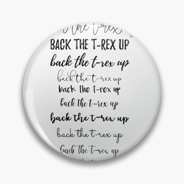 Item preview, Back the T-rex Up designed and sold by thediabeticnerd.