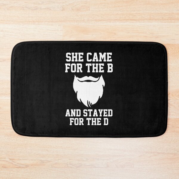 Item preview, funny sarcastic offended saying SHE CAME FOR THE B AND STAYED FOR D  gift  Birthday Meme Girlfriend boyfriend designed and sold by joygift369.