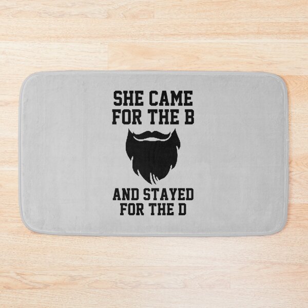 Item preview, funny sarcastic offended saying SHE CAME FOR THE B AND STAYED FOR D  gift  Birthday Meme Girlfriend boyfriend designed and sold by joygift369.