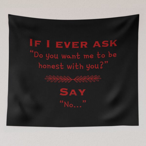 Item preview, Do you want me to be honest with you? (2) designed and sold by DotorEaon.