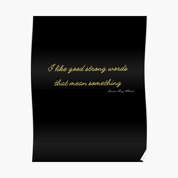 strong-words-that-mean-something-cursive-little-women-quote-poster