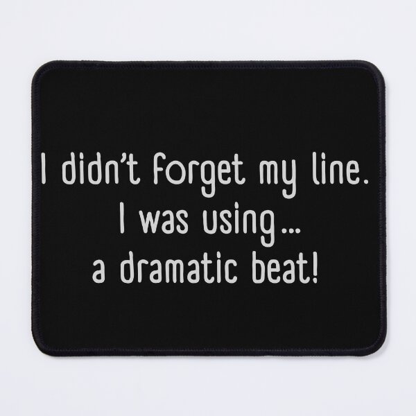 Item preview, The Actor’s Excuse designed and sold by Wearablepsa.