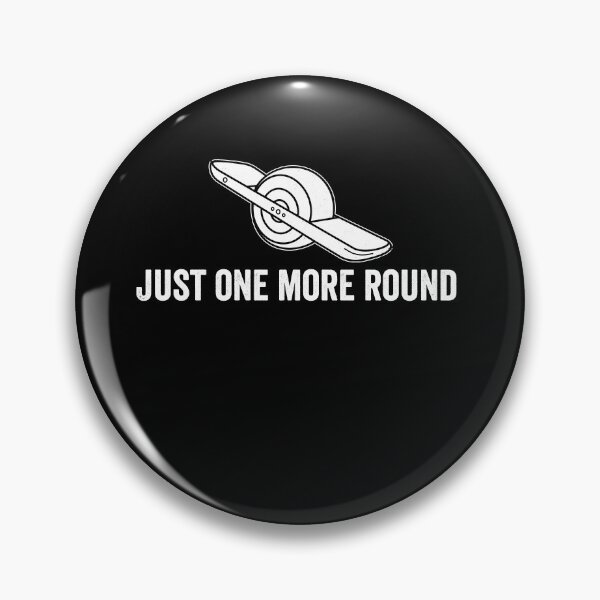 Item preview, funny onewheel just one more round - one wheel design  designed and sold by QUEEN-WIVER.