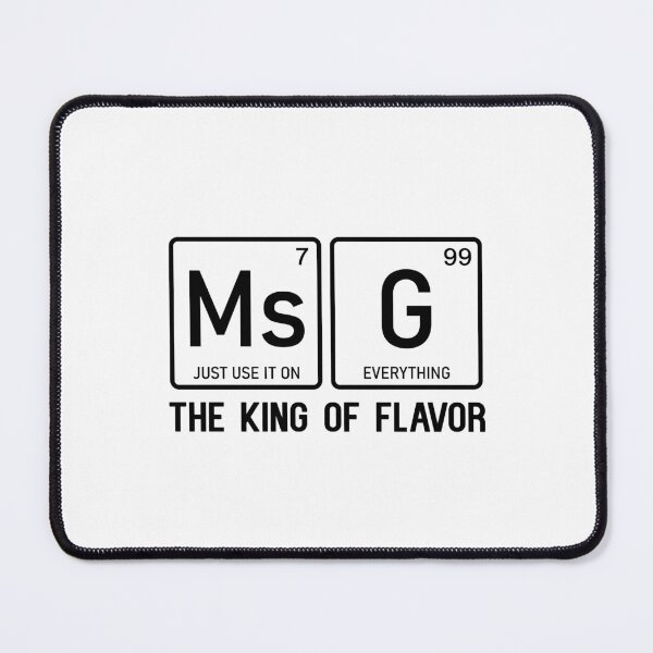 Item preview, MSG Is The King of Flavor Uncle Roger designed and sold by allysmar.
