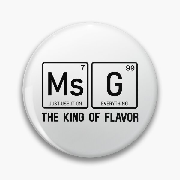 Item preview, MSG Is The King of Flavor Uncle Roger designed and sold by allysmar.