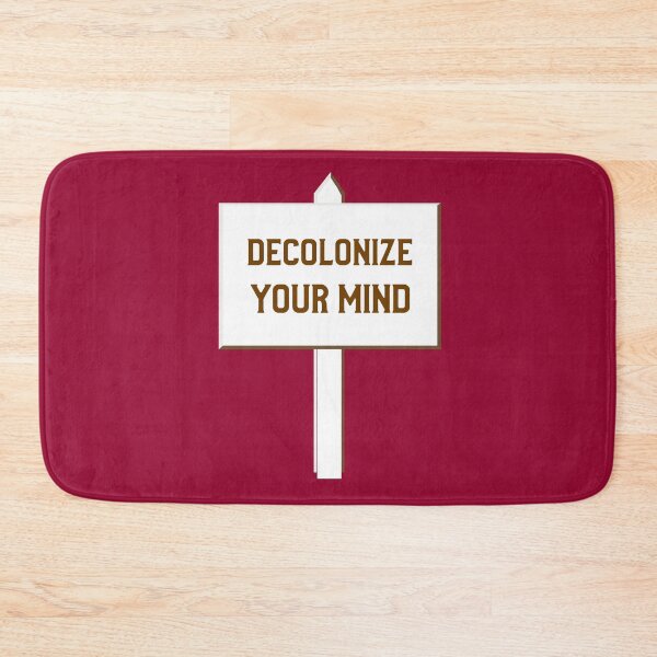 Item preview, Decolonize Your Mind. Post-Colonial Awareness Structural Racism designed and sold by Rebel-Design.