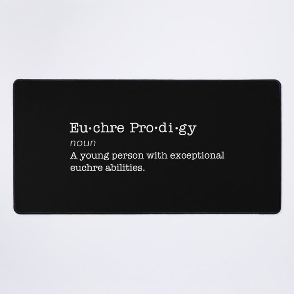 Item preview, Copy of Euchre Prodigy Definition, Euchre Player, Card Game designed and sold by lfinkbeiner12.