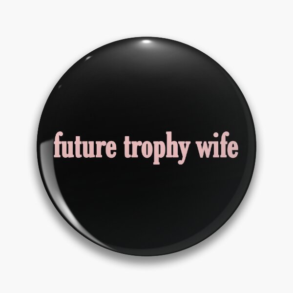 Item preview, future trophy wife designed and sold by lux-lisbon.