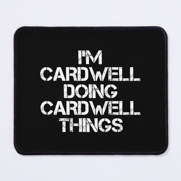Item preview, Cardwell Name T Shirt - I'm Cardwell Doing Cardwell Things Name Gift Item Tee designed and sold by chezeva.