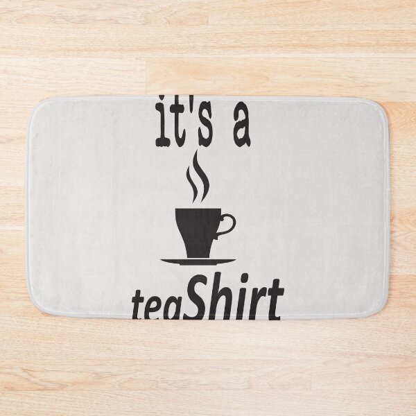 Item preview, It's A Tea Shirt designed and sold by SHrtyMa.