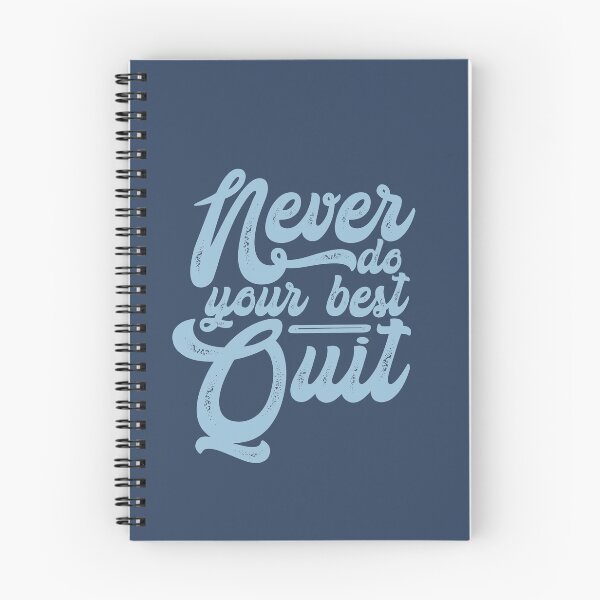 Item preview, never do your best quit  designed and sold by hppkoala_am.