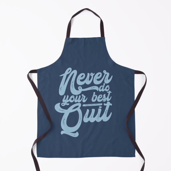 Item preview, never do your best quit designed and sold by hppkoala_am.