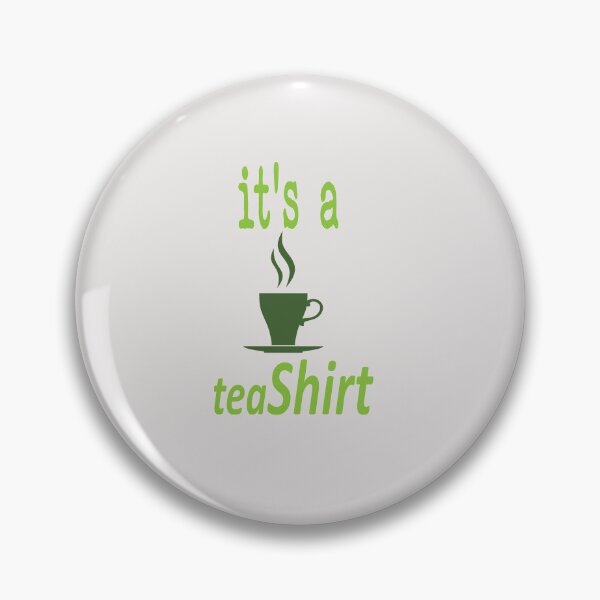 Item preview, It's A Tea Shirt designed and sold by SHrtyMa.