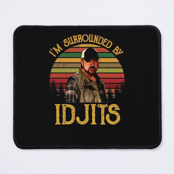Vintage Bobby Singer Im Surrounded By Idjits Robert Steven Singer Supernatural Funny T Mouse Pad
