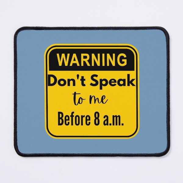 Item preview, Warning Don't Speak to me Before 8 a.m. designed and sold by FauxAesthetic.