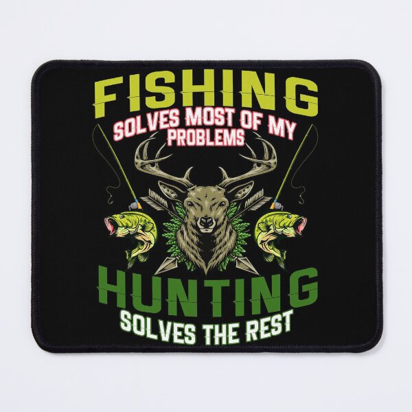 Item preview, Fishing Solves Most Of My Problems Hunting Solves The Rest For Fishing And Hunting Lovers Happy Campers designed and sold by PendrasArt75.