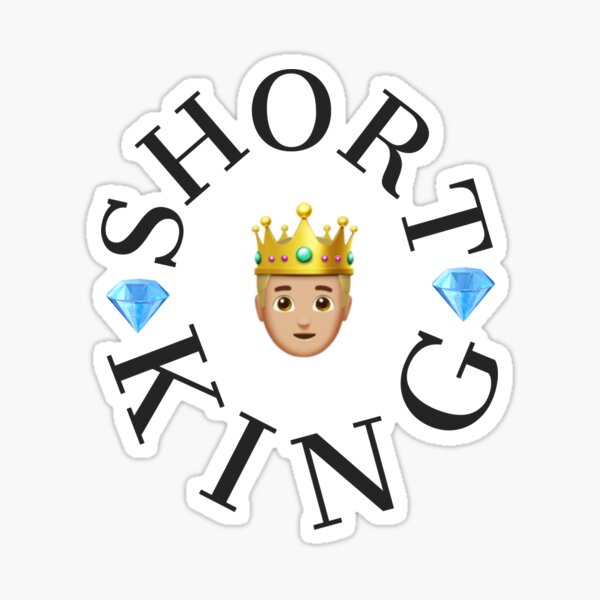 "Short King" Sticker for Sale by MastrWandrer Redbubble