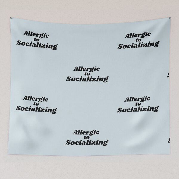 Item preview, Allergic to Socializing designed and sold by FauxAesthetic.