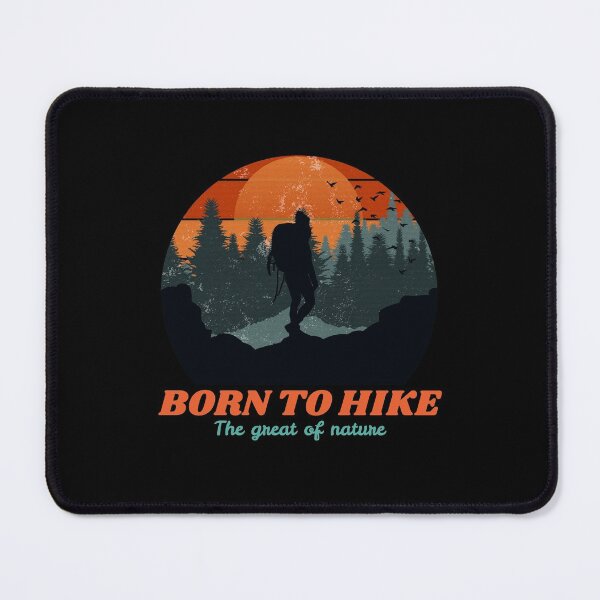 Item preview, Born to hike. The great of nature. designed and sold by PrintNJoy.
