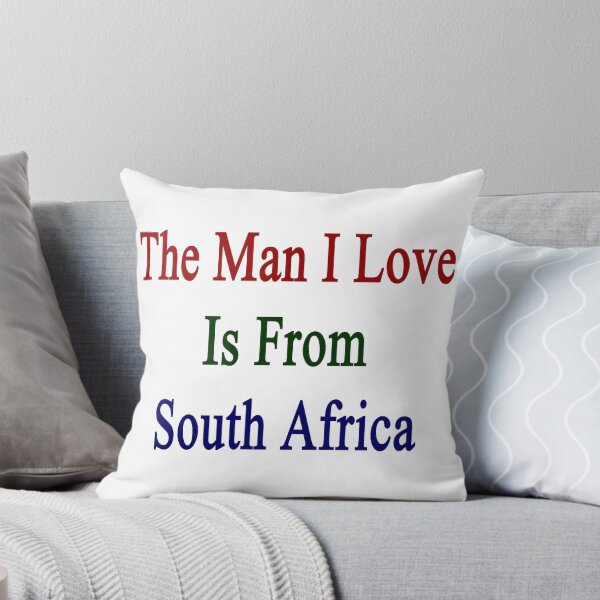 Item preview, The Man I Love Is From South Africa designed and sold by supernova23.