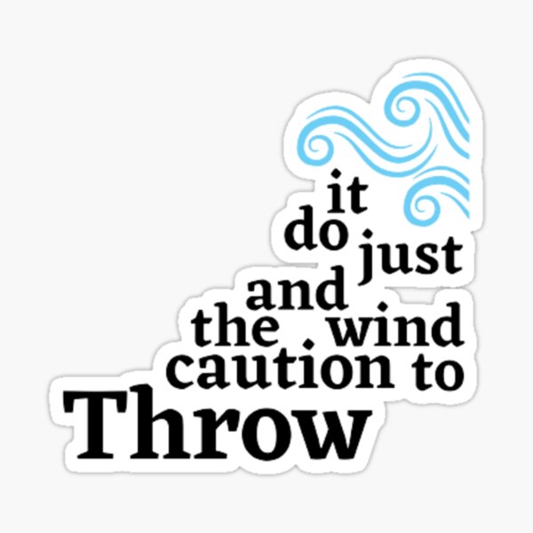 "Throw caution to the wind black letters" Sticker by zoh0rali Redbubble