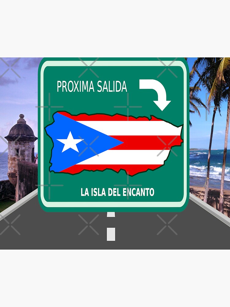 "Puerto Rico traffic sign. Proxima Salida a Puerto Rico. Next exit to Puerto Rico" Sticker for