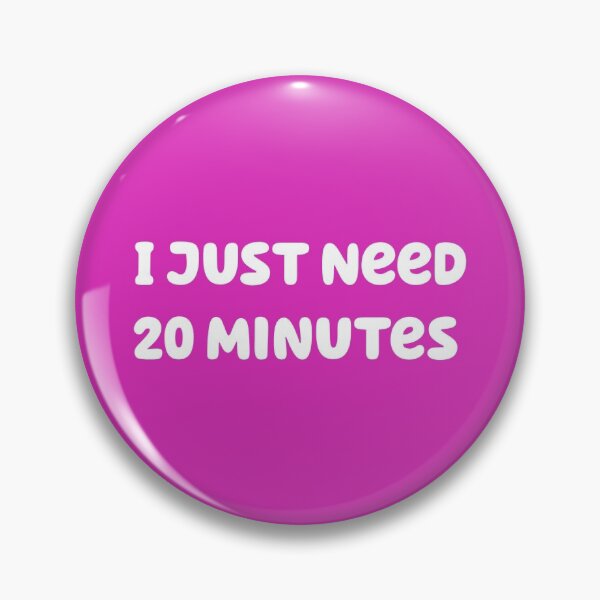 Item preview, I Just Need 20 Minutes designed and sold by Andrew Albury-Dor.