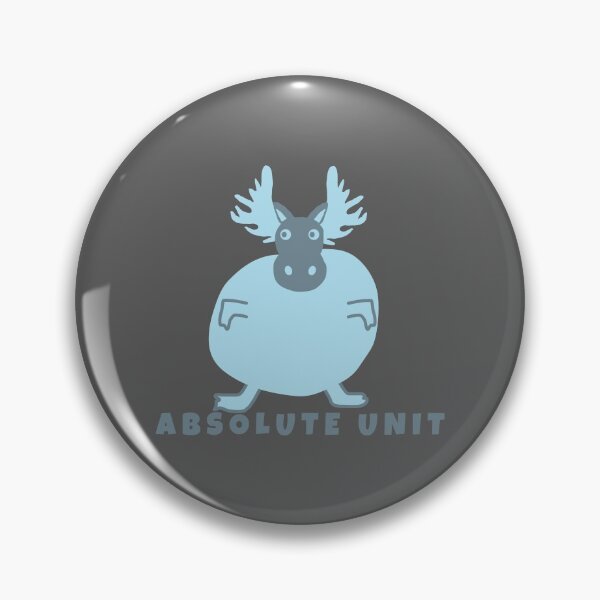 Item preview, Moose: Absolute Unit designed and sold by afb17.